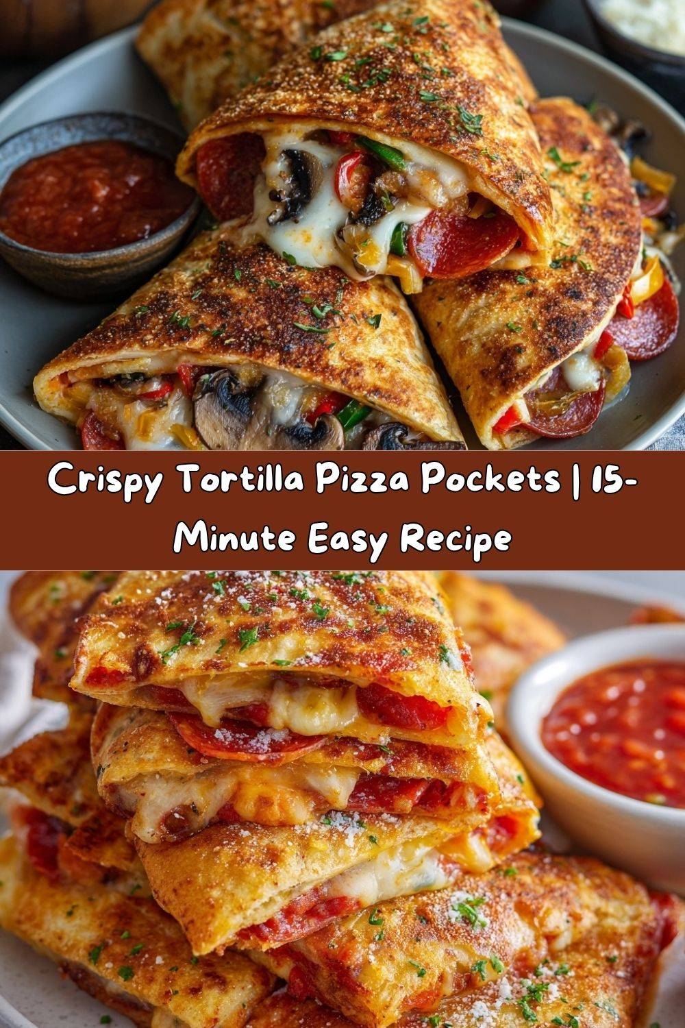 Crispy Tortilla Pizza Pockets