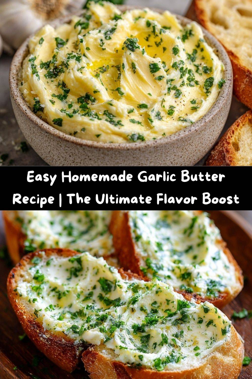 Easy Homemade Garlic Butter