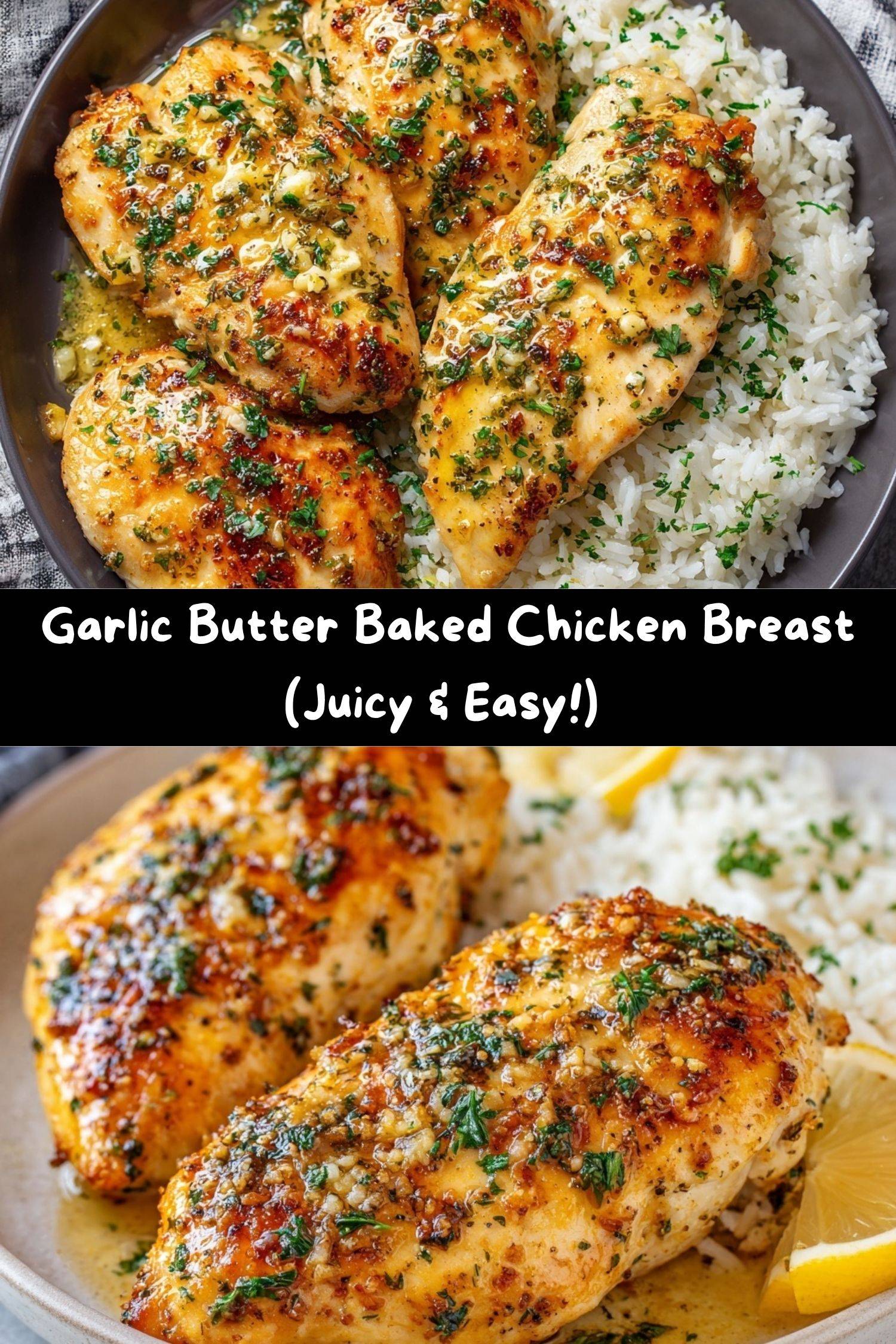 Garlic Butter Baked Chicken Breast
