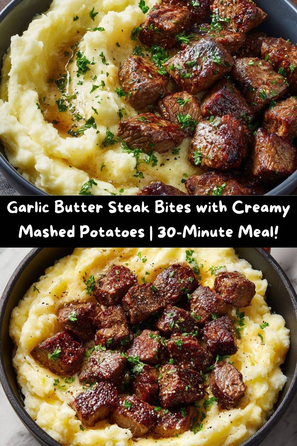 Garlic Butter Steak Bites with Creamy Mashed Potatoes