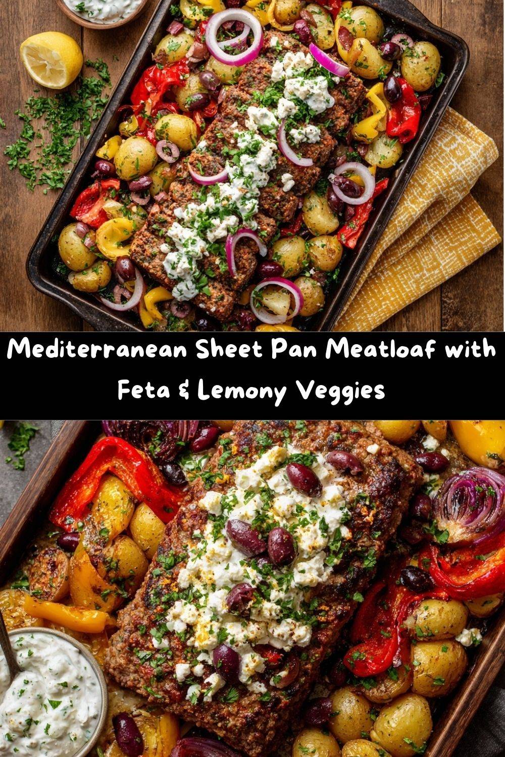 Mediterranean Sheet Pan Meatloaf Dinner