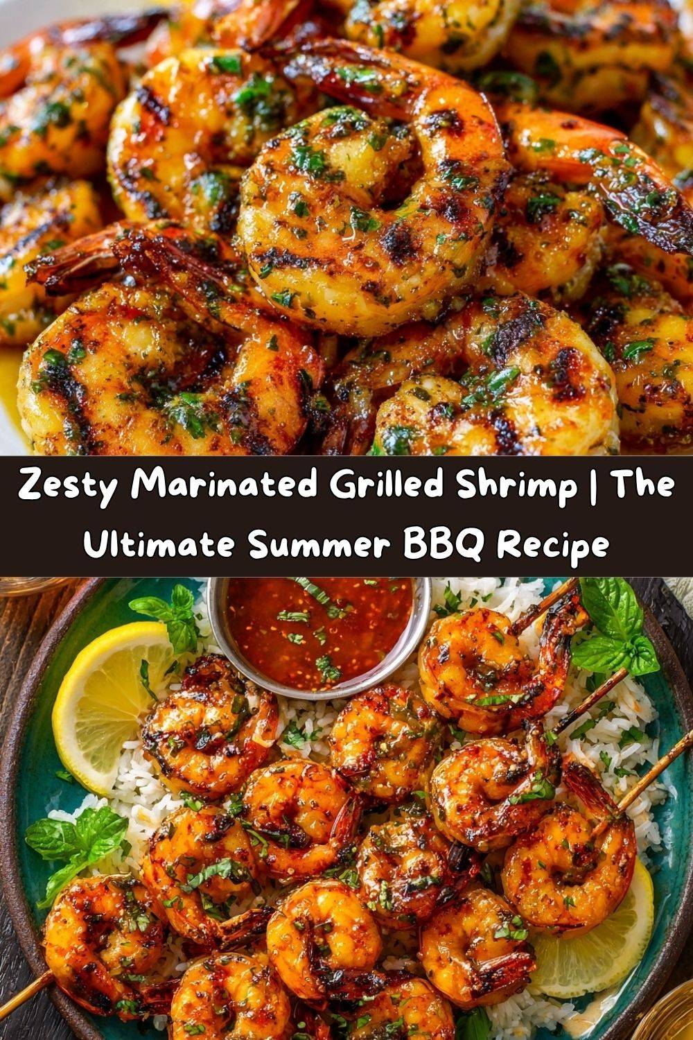 Zesty Marinated Grilled Shrimp