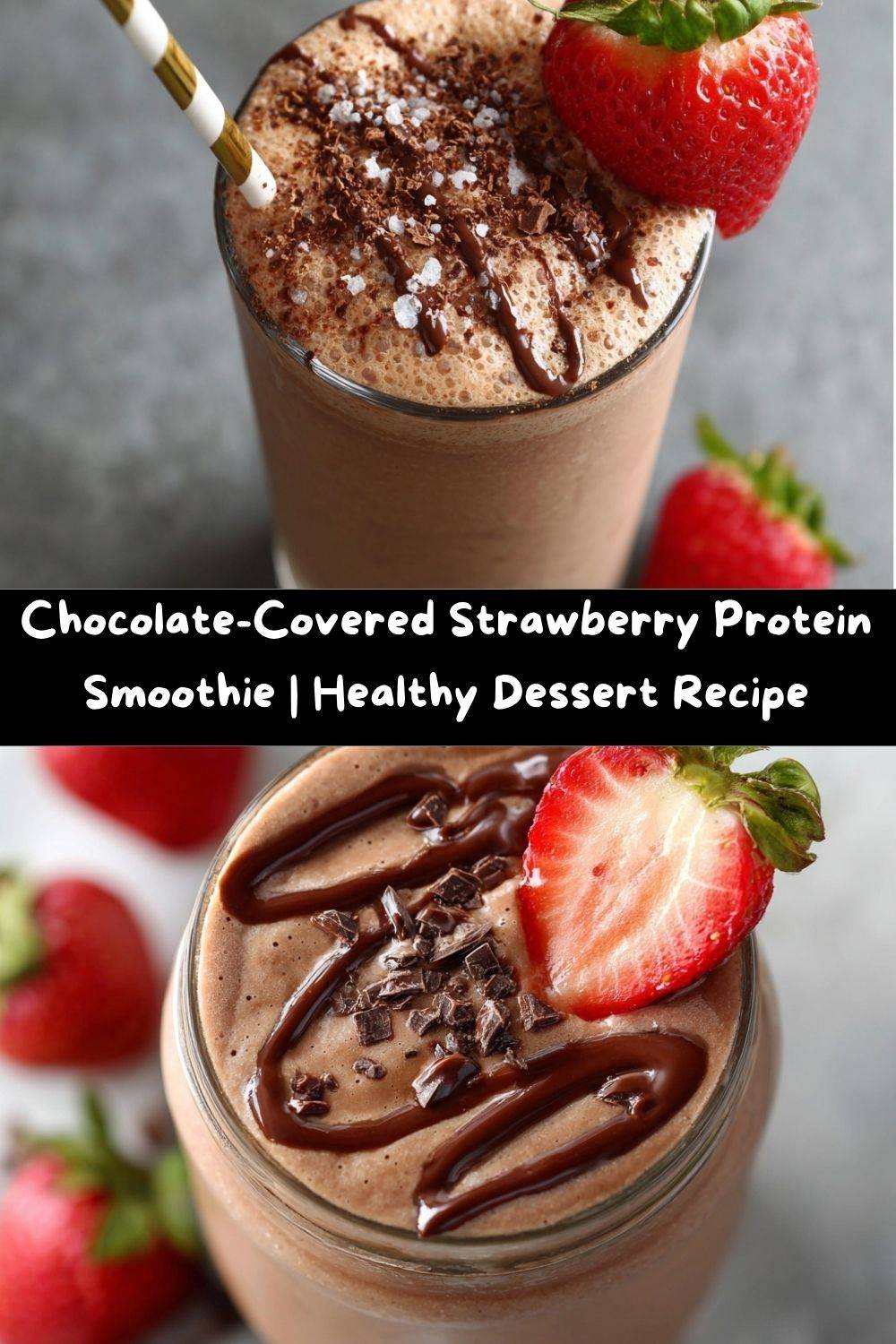 Chocolate-Covered Strawberry Protein Smoothie