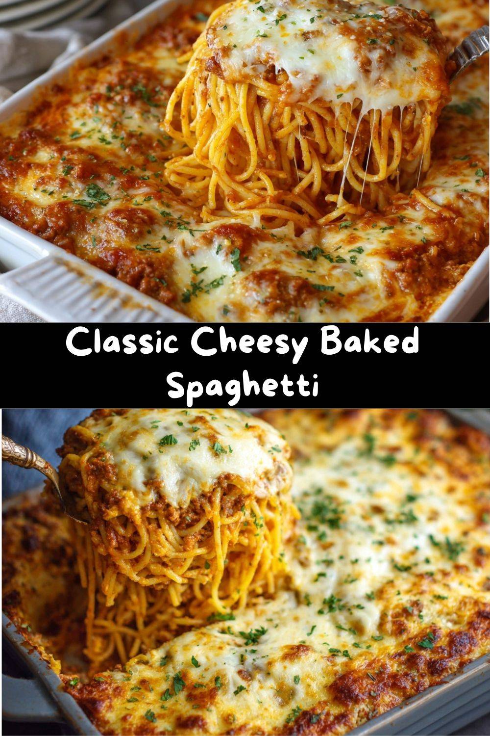 Classic Cheesy Baked Spaghetti