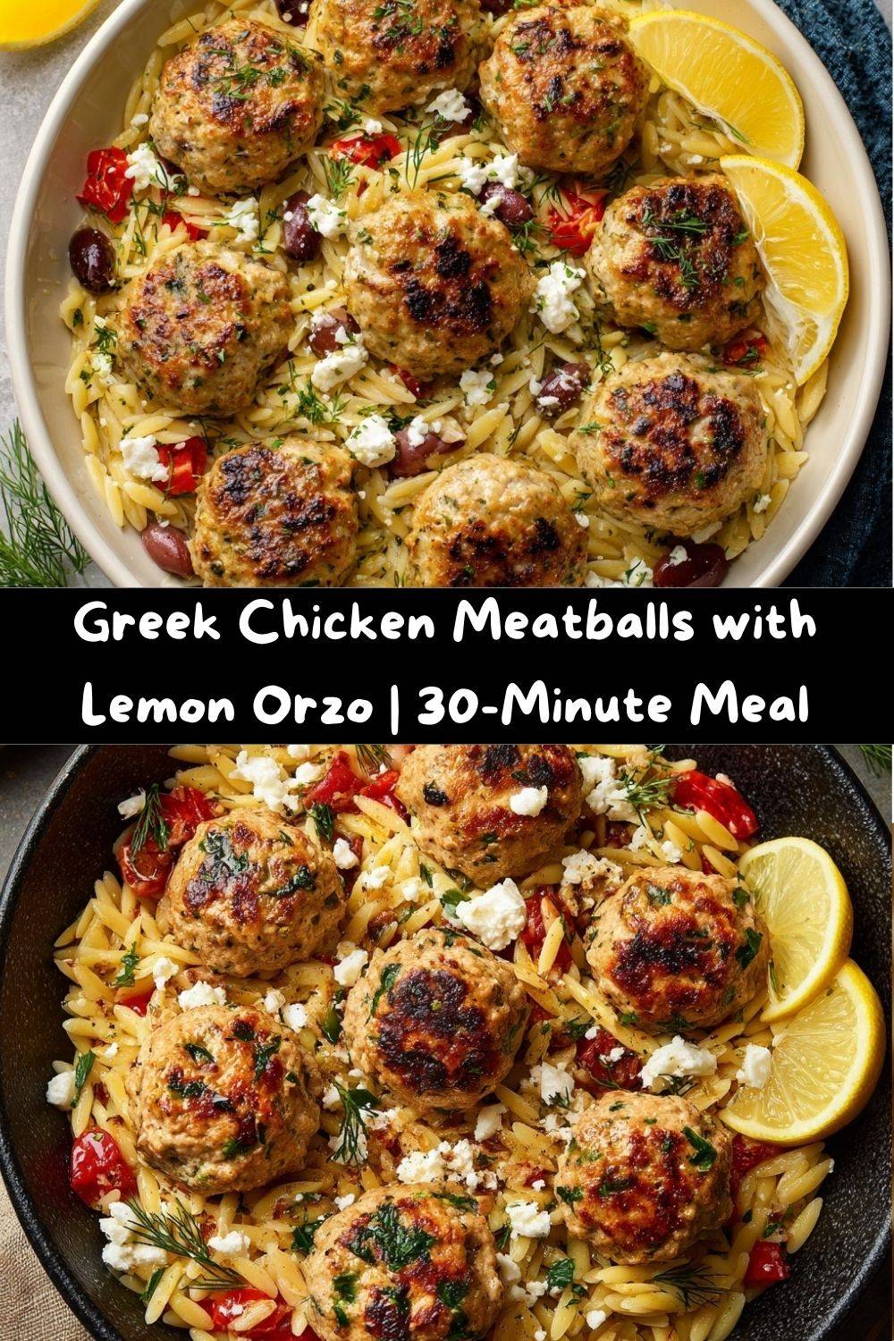 Greek Chicken Meatballs with Lemon Orzo