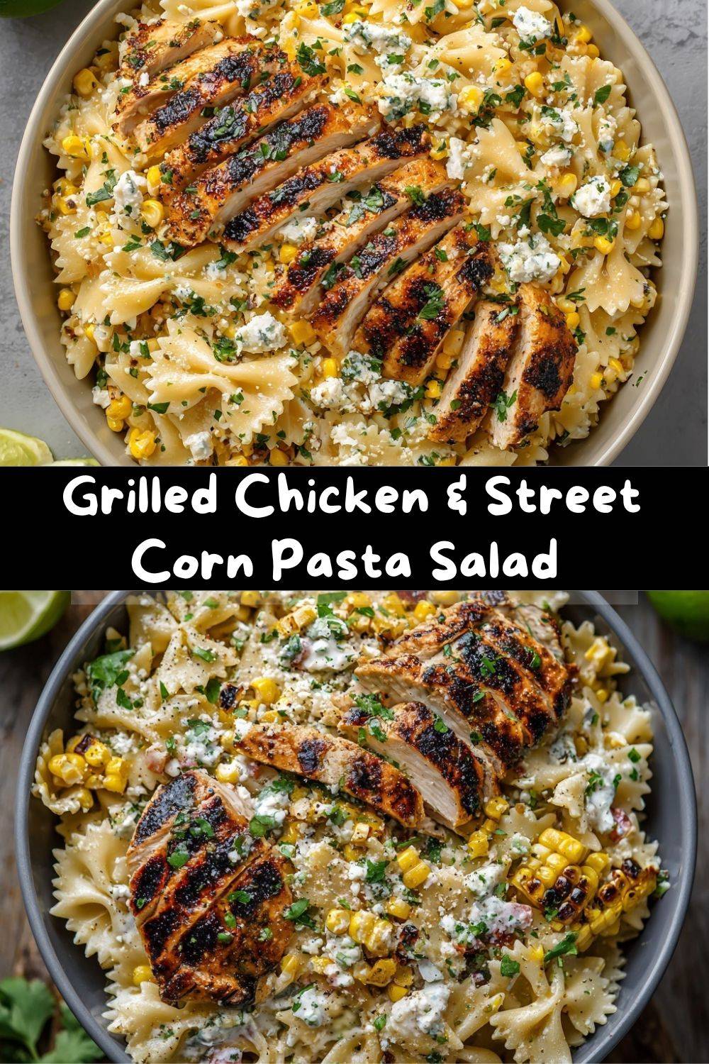 Grilled Chicken & Street Corn Pasta Salad