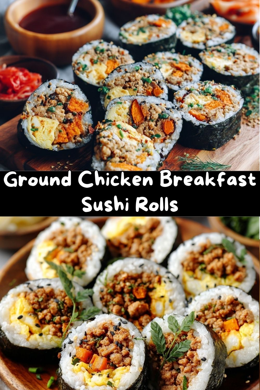 Ground Chicken Breakfast Sushi Rolls