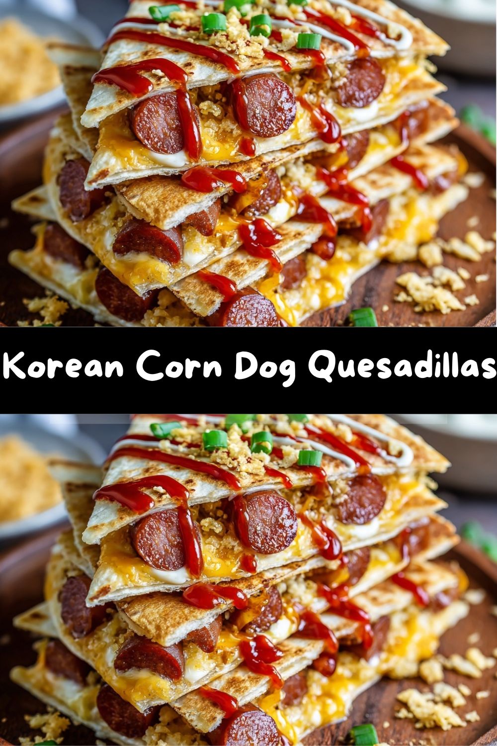 Korean Corn Dog Quesadillas