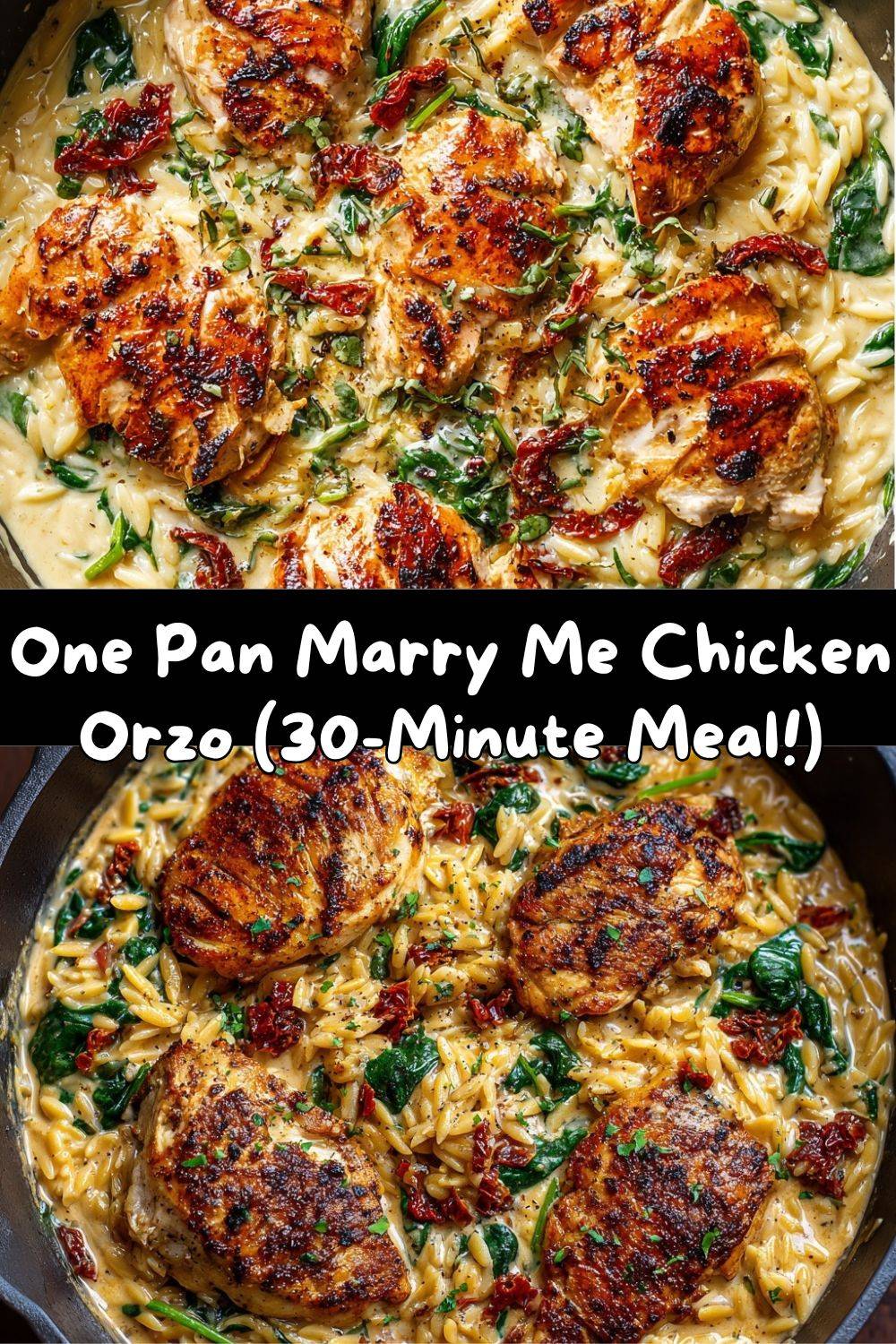 One Pan “Marry Me” Chicken Orzo