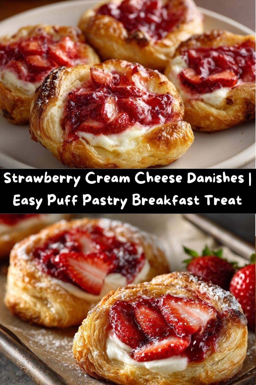 Strawberry Cream Cheese Breakfast Danishes
