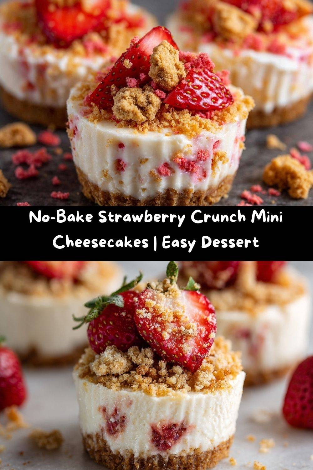 Strawberry Crunch Mini Cheesecakes