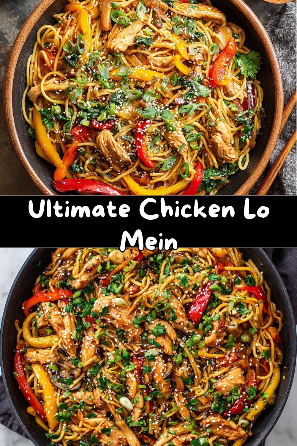 Ultimate Chicken Lo Mein