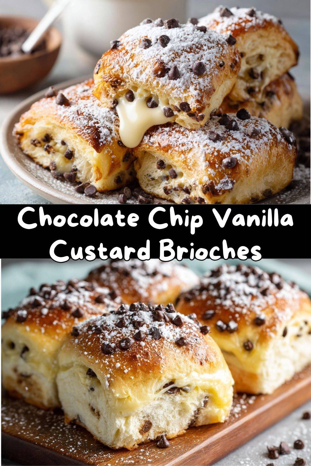 Chocolate Chip Vanilla Custard Brioches