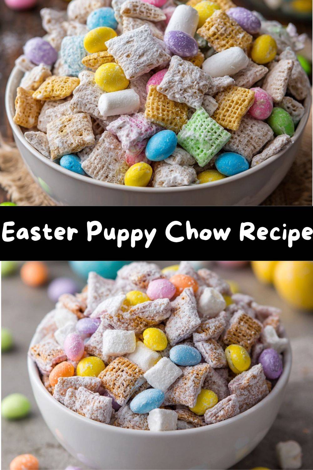 Easter Puppy Chow Recipe