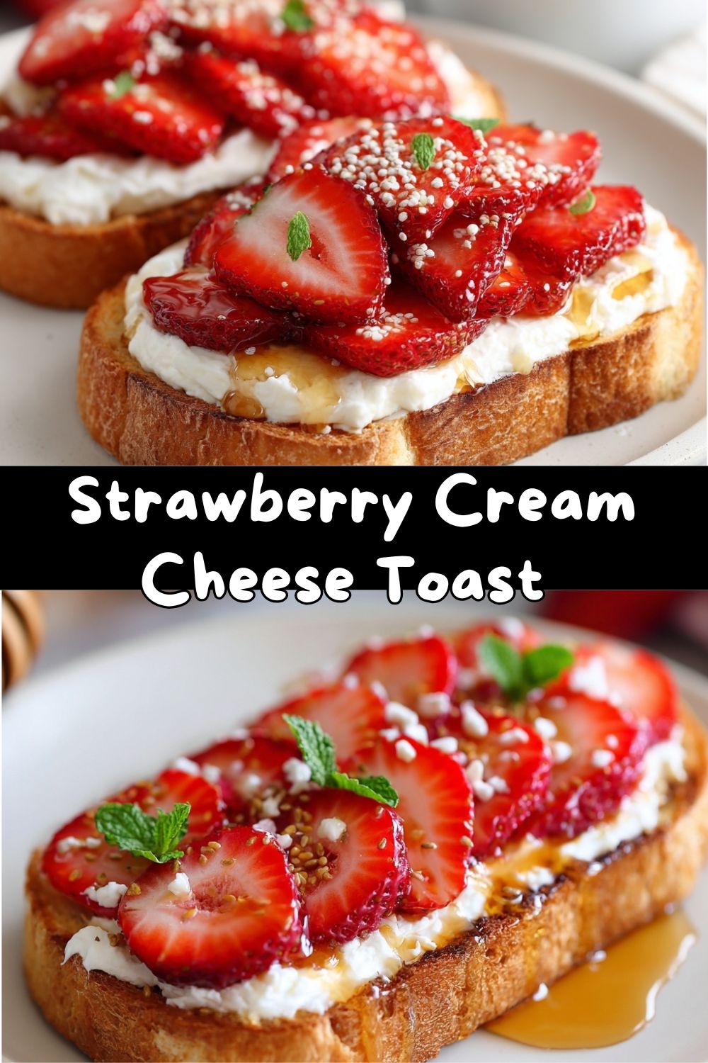Strawberry Cream Cheese Toast