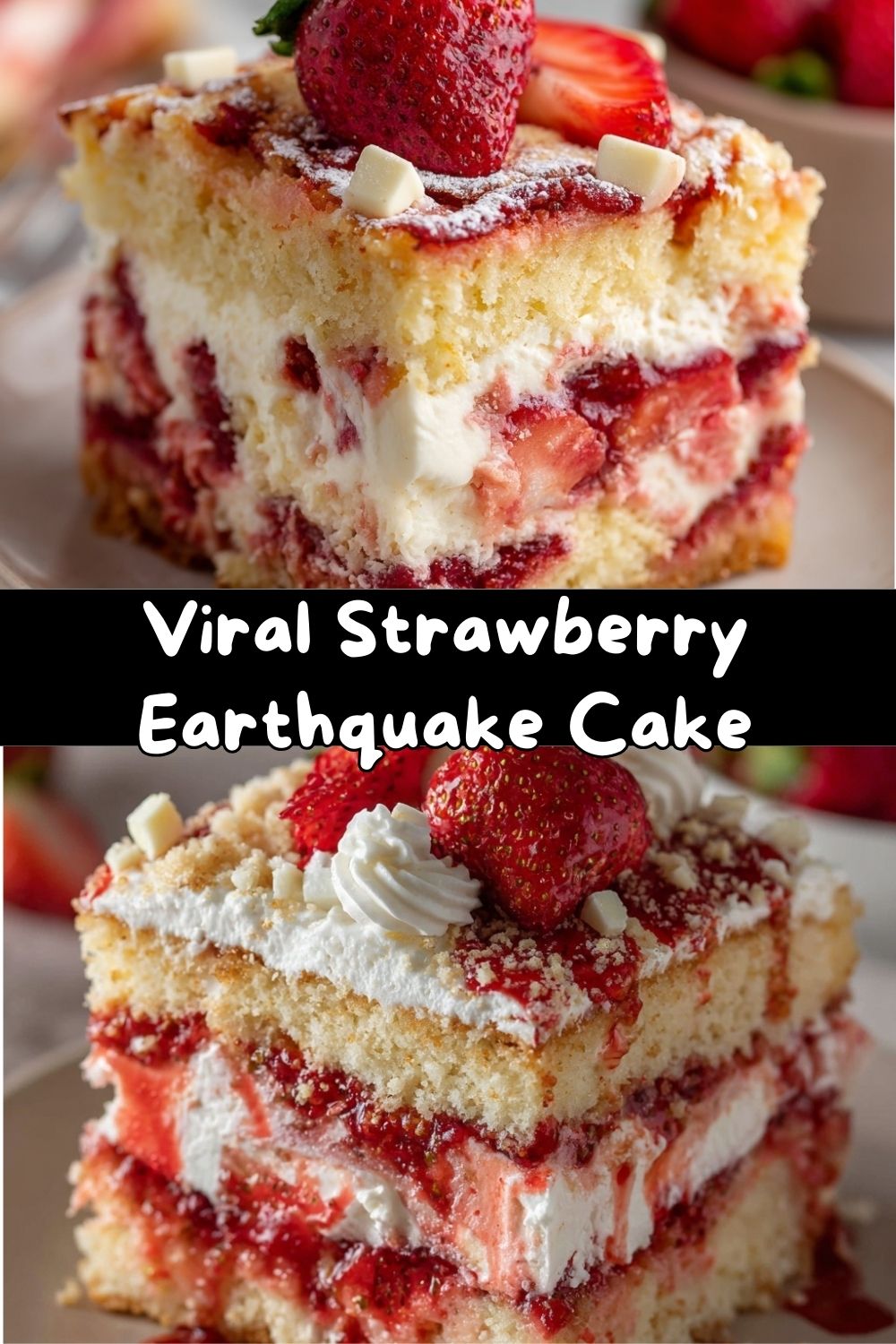 Best Strawberry Earthquake Cake