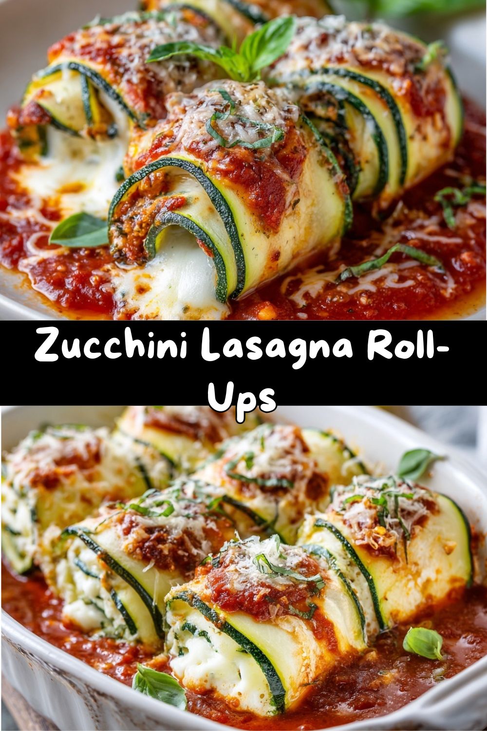 Zucchini Lasagna Roll-Ups