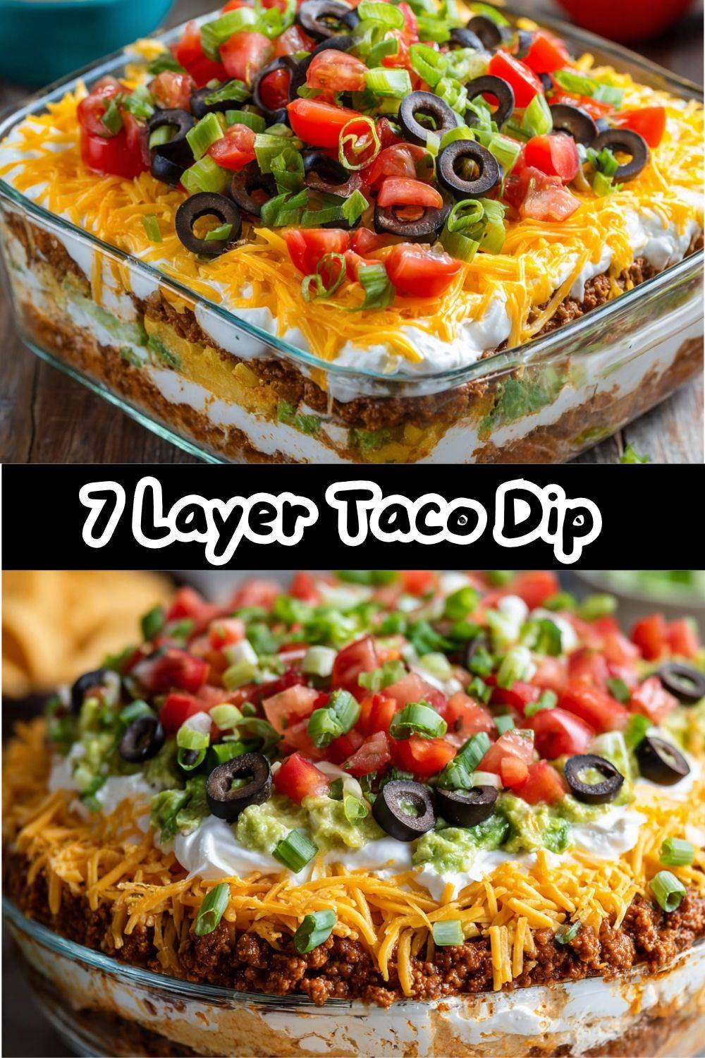 7 Layer Taco Dip 