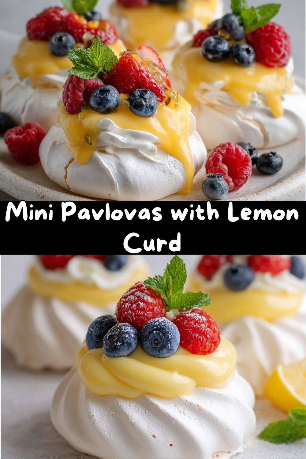 Mini Pavlovas with Lemon Curd