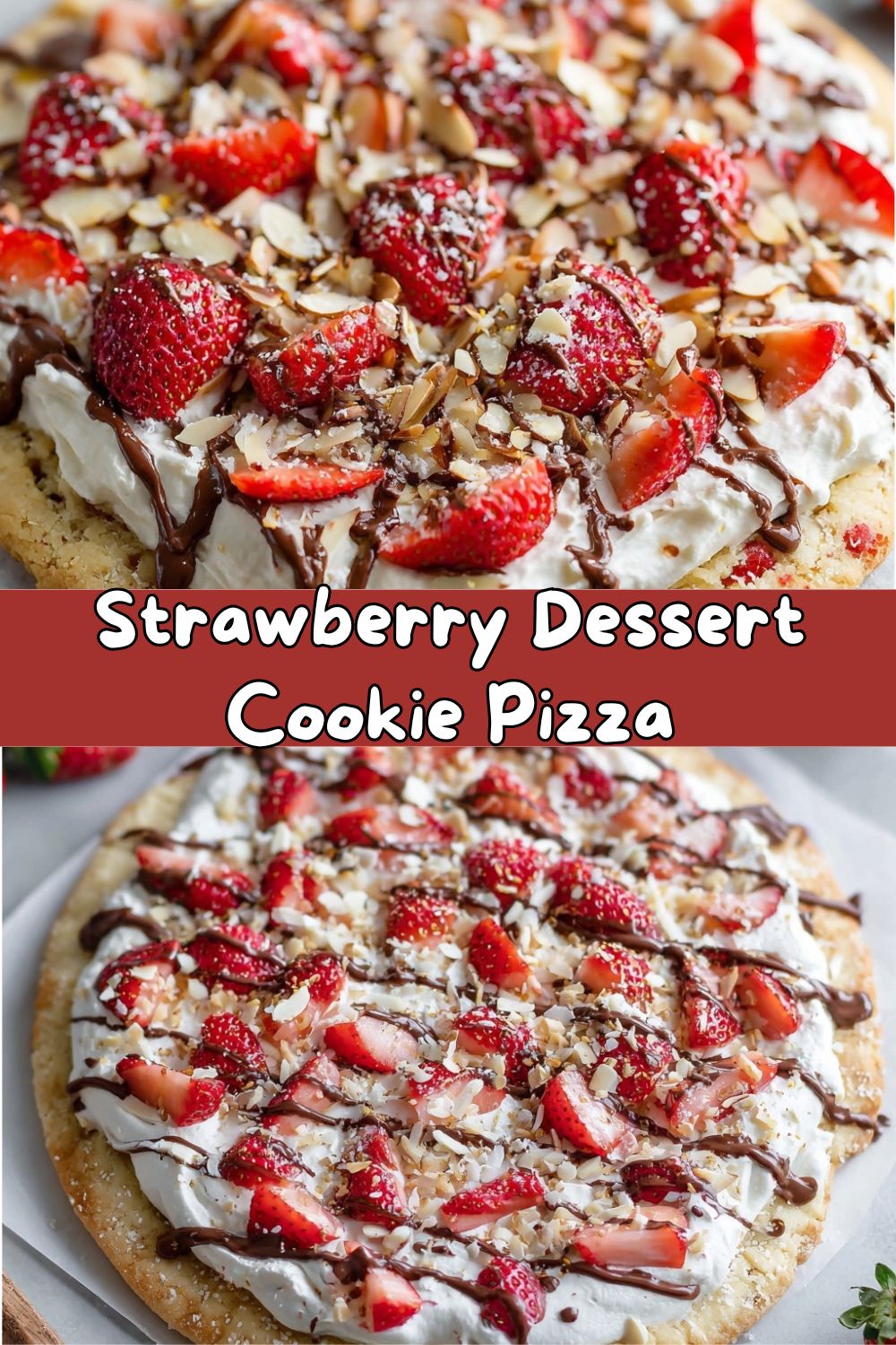 Strawberry Dessert Cookie Pizza