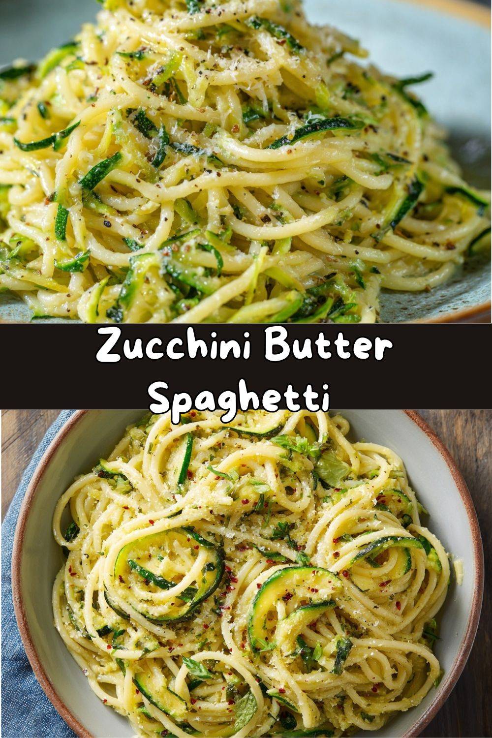 Zucchini Butter Spaghetti